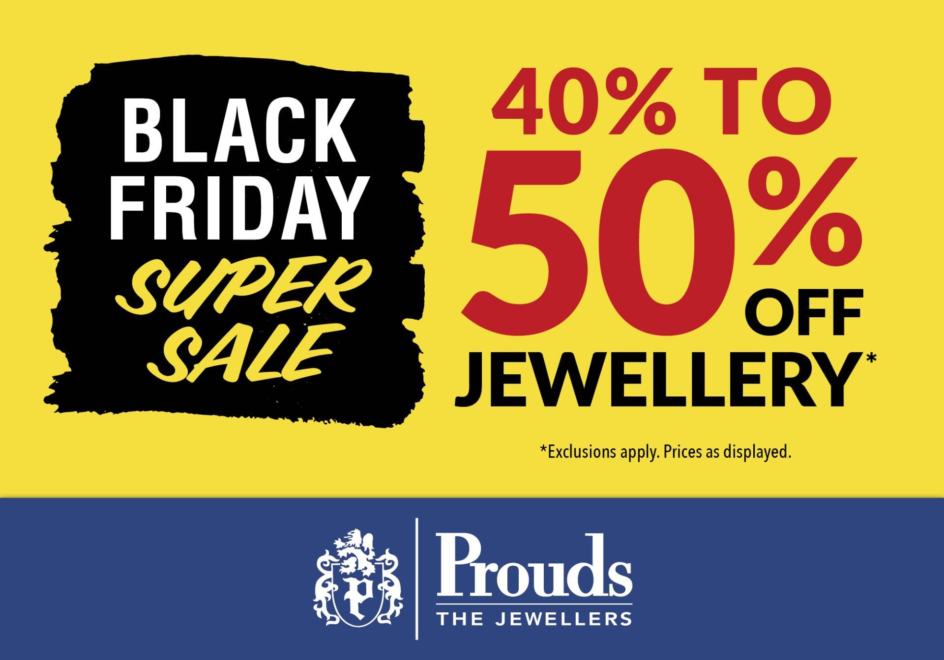 Opening Hours Prouds Jewellers 2025